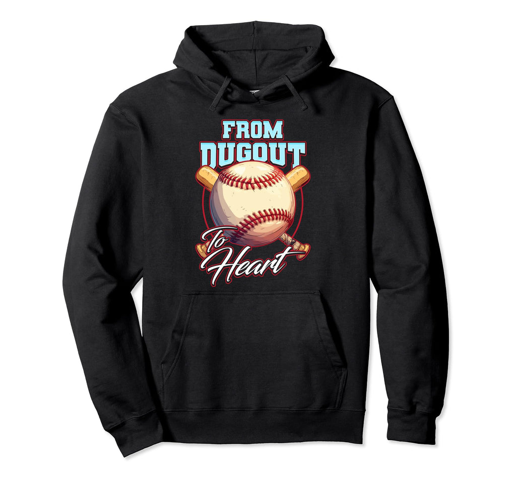 From Dugout To Heart Baseball Mom Hoodie - Novelty Apparel for Adults - T-Shirt, Sweatshirt, Hoodie