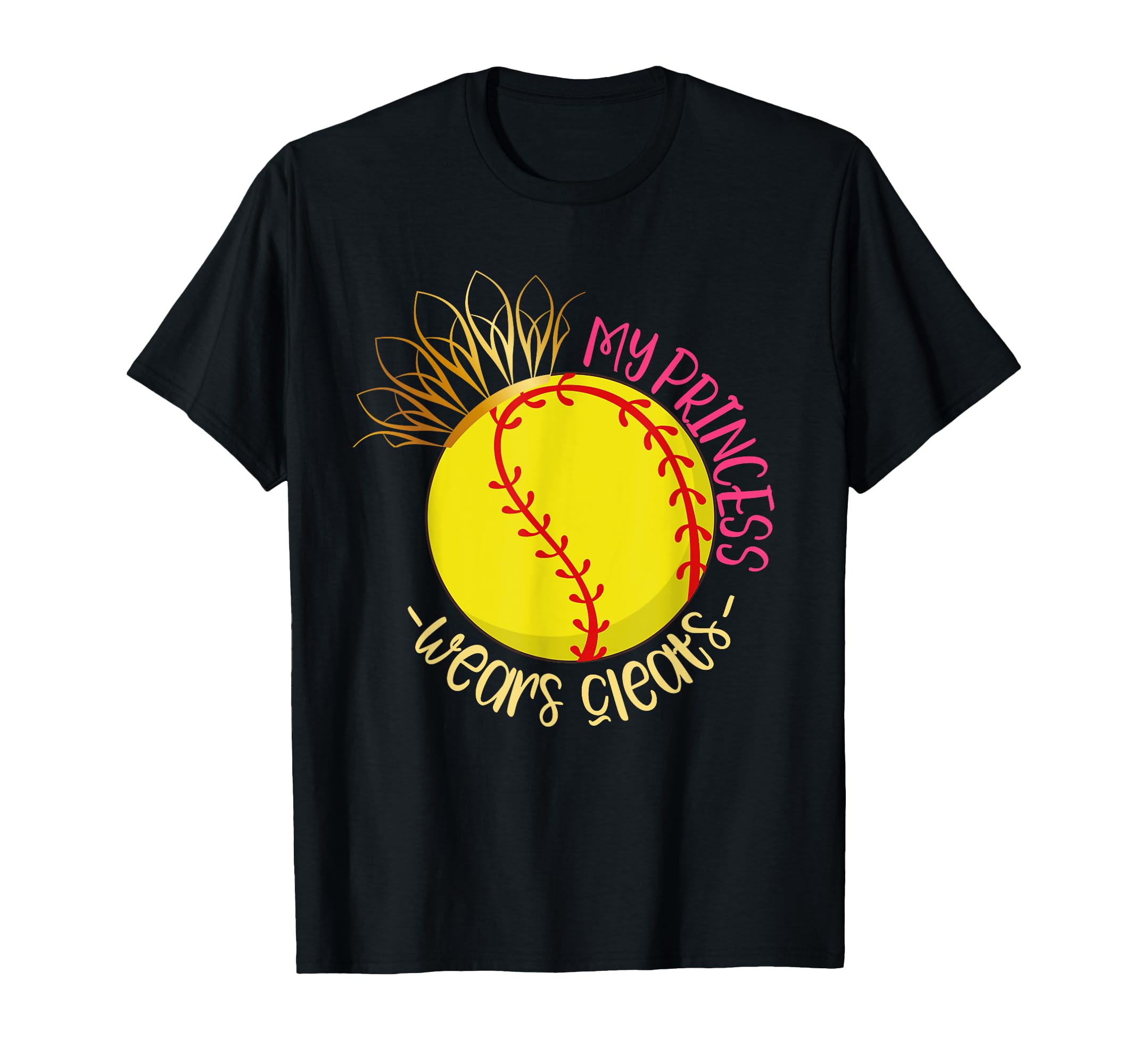 My Princess Wears Cleats Softball T-Shirt - Unique Graphic for Adults - T-Shirt, Sweatshirt, Hoodie