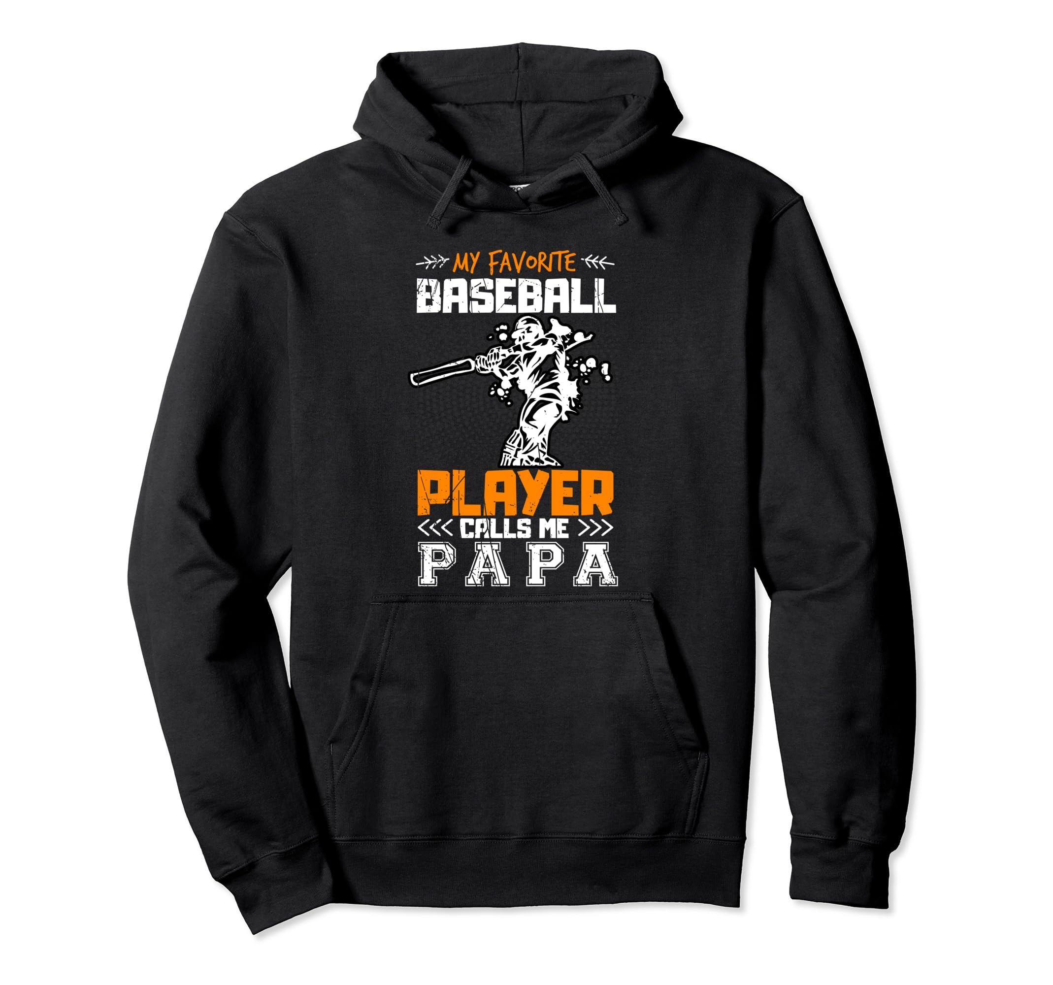 My Favorite Baseball Player Calls Hoodie - Fun Novelty Design for Adults - T-Shirt, Sweatshirt, Hoodie