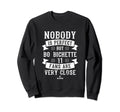 Nobody Is Bo Bichette Fans Funny Sweatshirt - Casual Everyday Wear Unisex - T-Shirt, Sweatshirt, Hoodie
