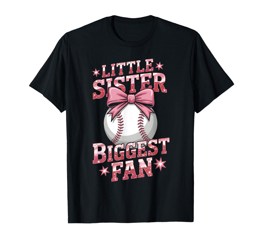 Baseball Little Sister Biggest Fan T-Shirt - Novelty Apparel for Adults - T-Shirt, Sweatshirt, Hoodie