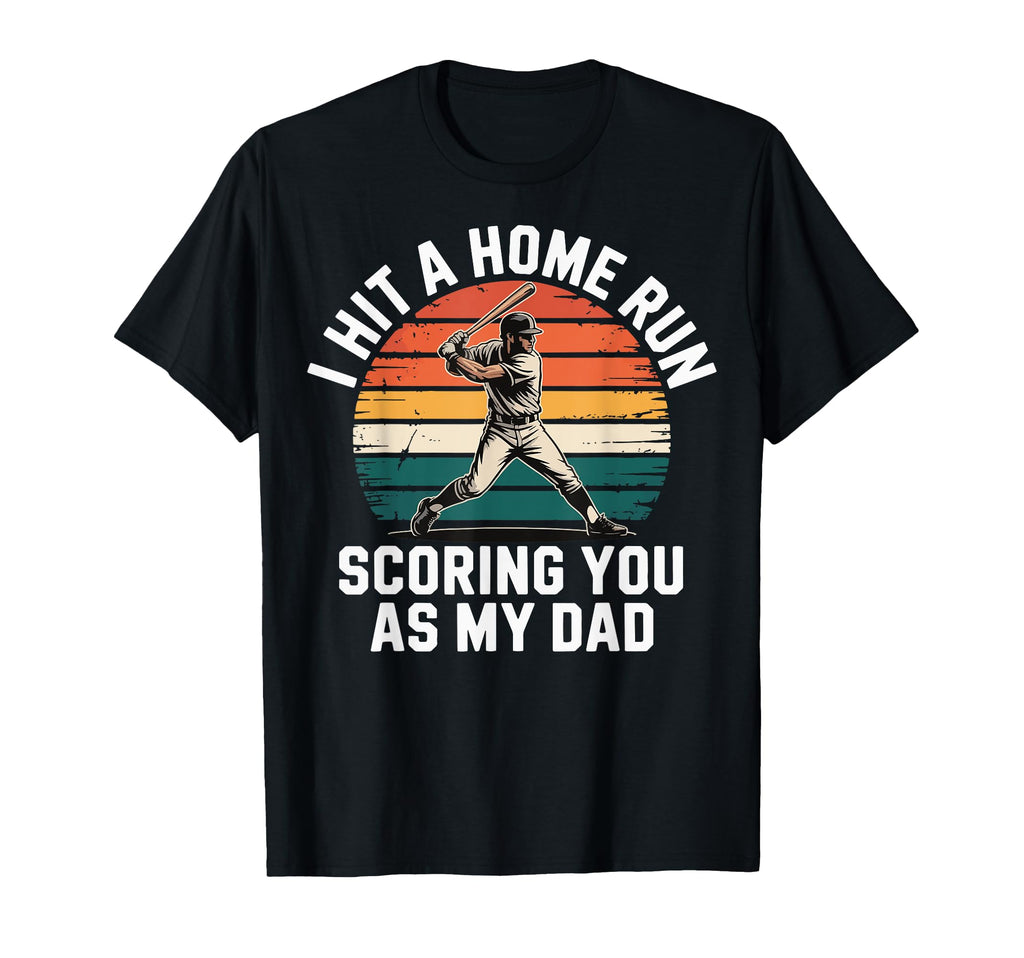 I Hit Homerun Scoring You As My Dad T-Shirt - Minimalist Print Unisex - T-Shirt, Sweatshirt, Hoodie