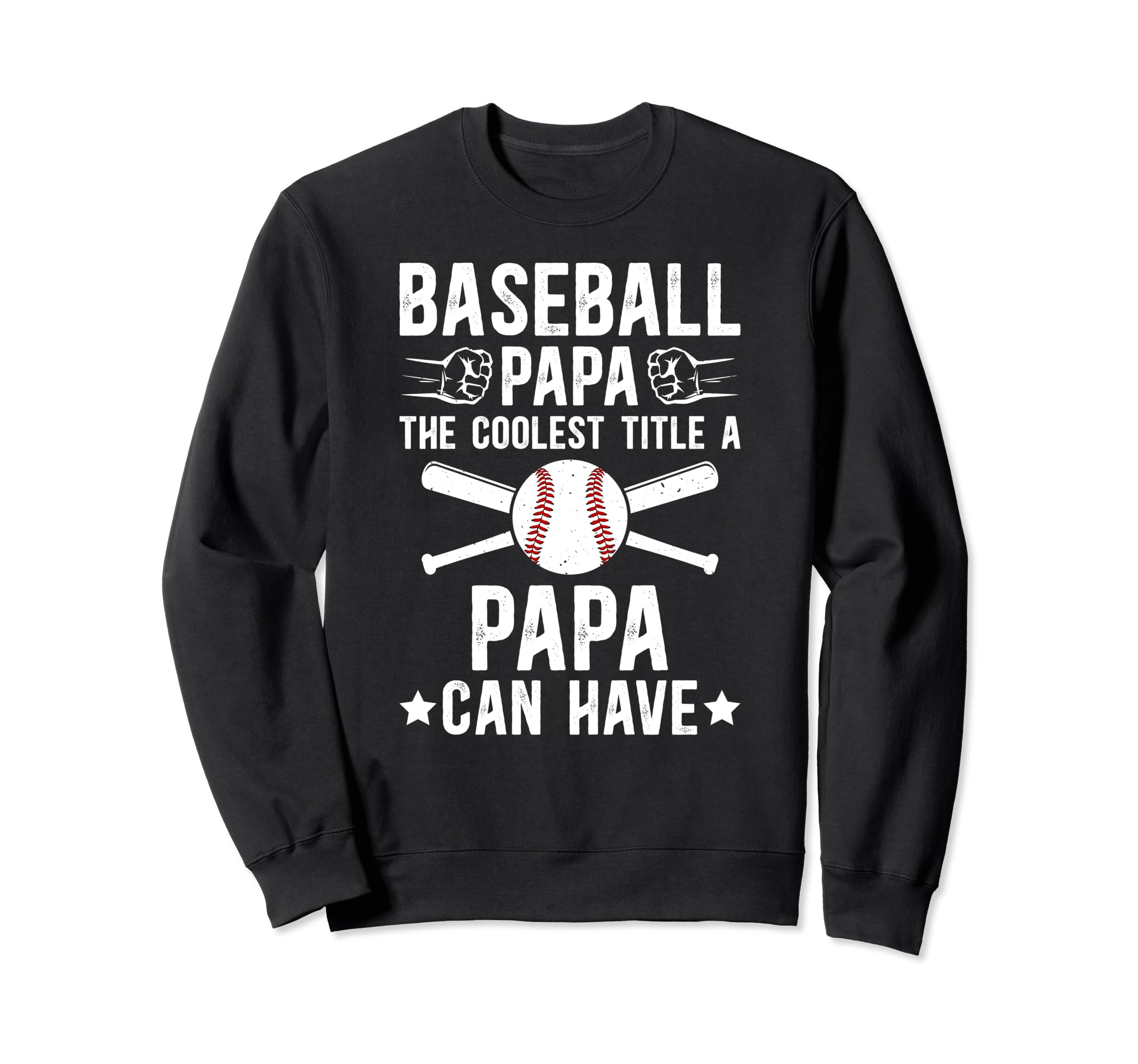 Baseball Papa Coolest Title Sweatshirt - Fun Novelty Design for Adults - T-Shirt, Sweatshirt, Hoodie