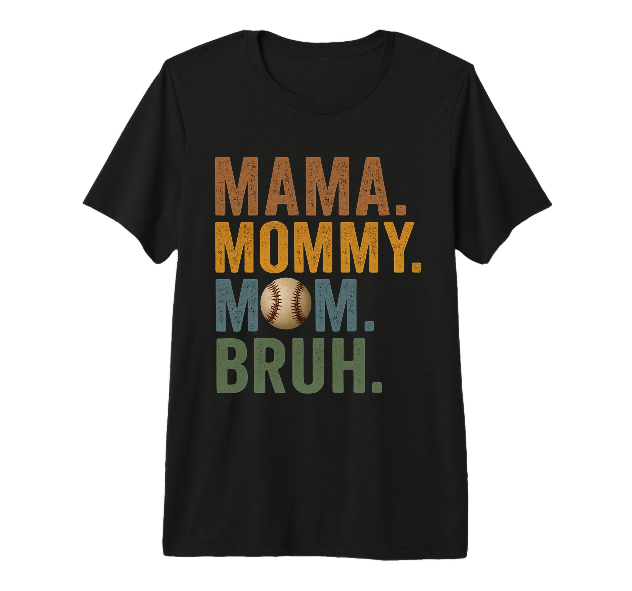 Mama Mommy Mom Bruh Baseball Mothers T-Shirt - Custom Art Print Men Women - T-Shirt, Sweatshirt, Hoodie