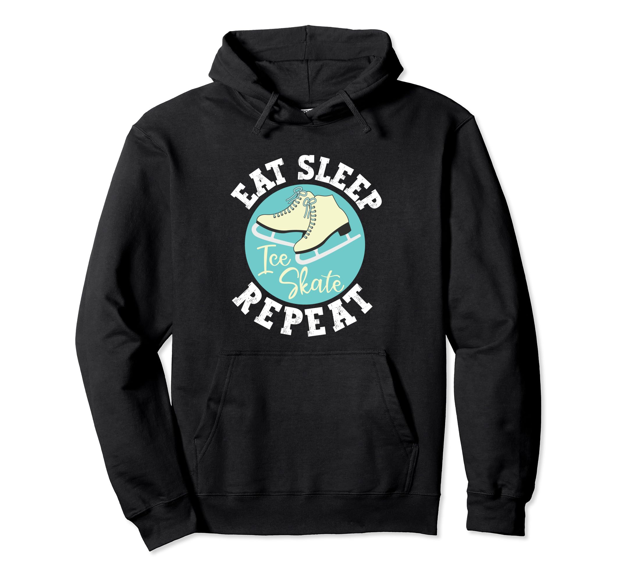 Eat Sleep Skate Repeat Figure Ice Hoodie - Novelty Apparel for Adults - T-Shirt, Sweatshirt, Hoodie