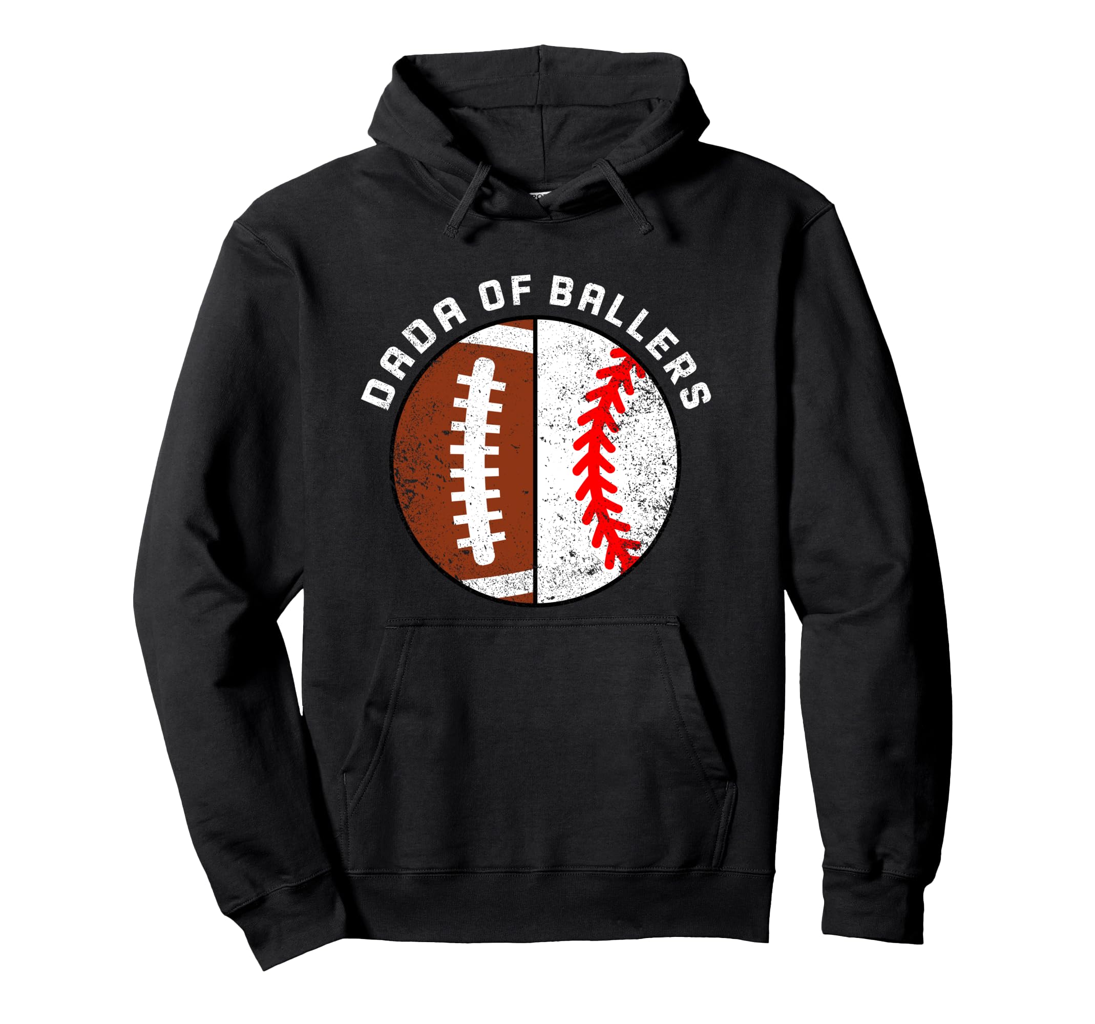 Dada Ballers Funny Football Baseball Dad Hoodie - Streetwear Style Unisex - T-Shirt, Sweatshirt, Hoodie