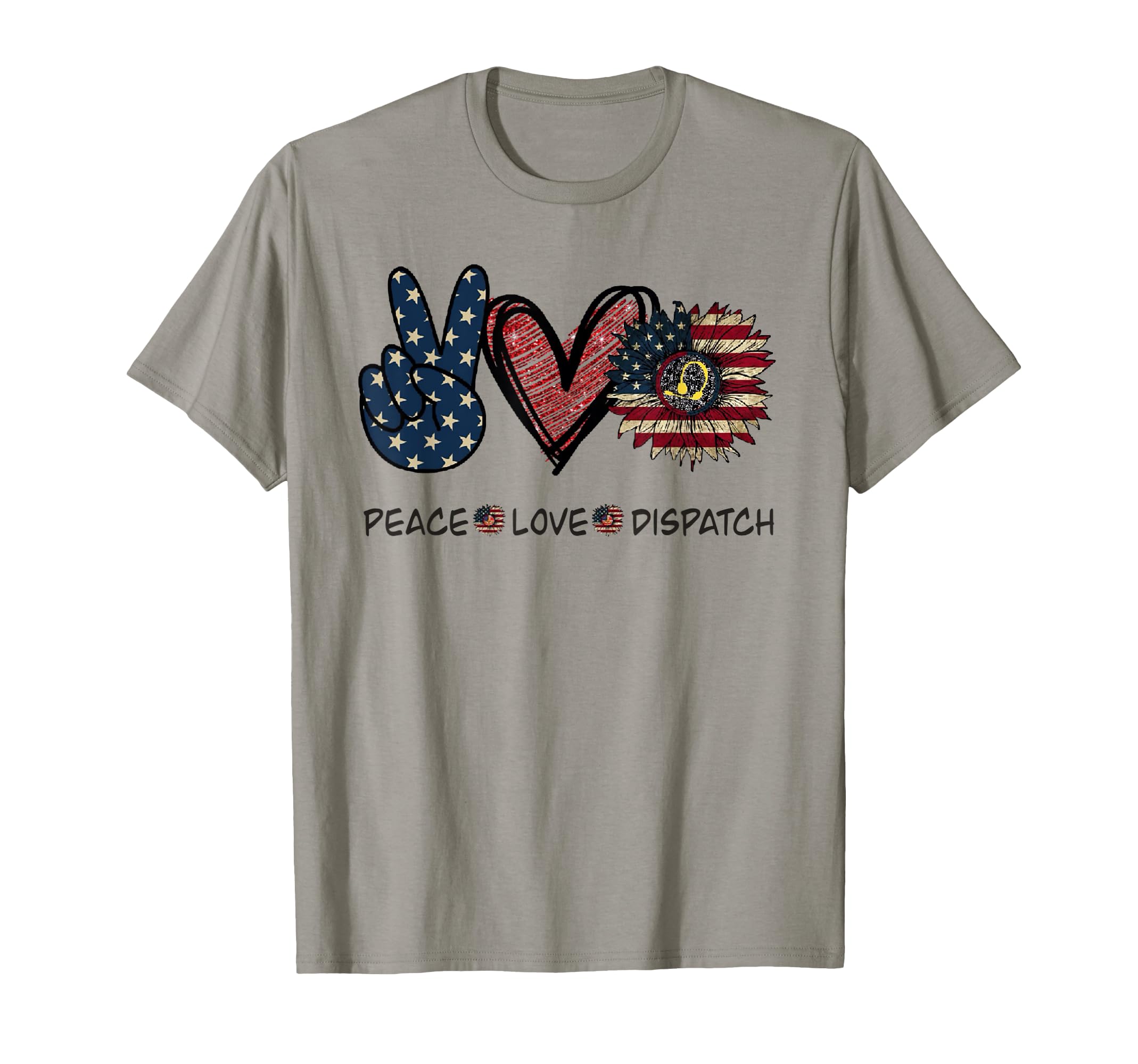 Dispatcher Peace Love Dispatch T-Shirt - Graphic Print Men Women - T-Shirt, Sweatshirt, Hoodie