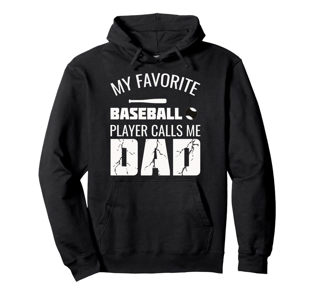 My Favorite Baseball Player Calls Me Hoodie - Novelty Apparel for Adults - T-Shirt, Sweatshirt, Hoodie
