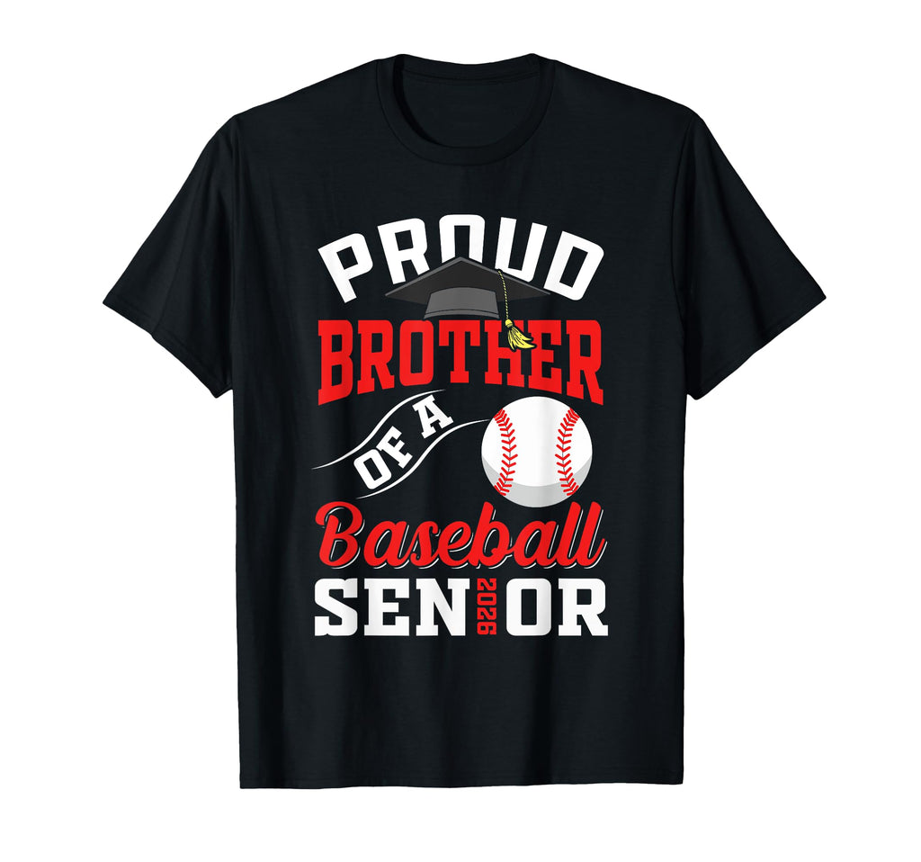 Proud Brother Baseball Senior Class 2026 T-Shirt - Custom Art Print Unisex - T-Shirt, Sweatshirt, Hoodie