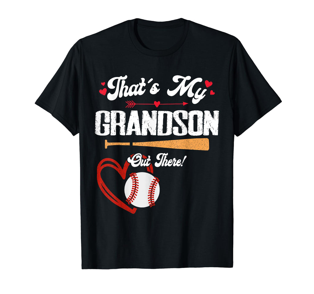 Thats My Grandson Out There Baseball T-Shirt - Custom Art Print for Adults - T-Shirt, Sweatshirt, Hoodie