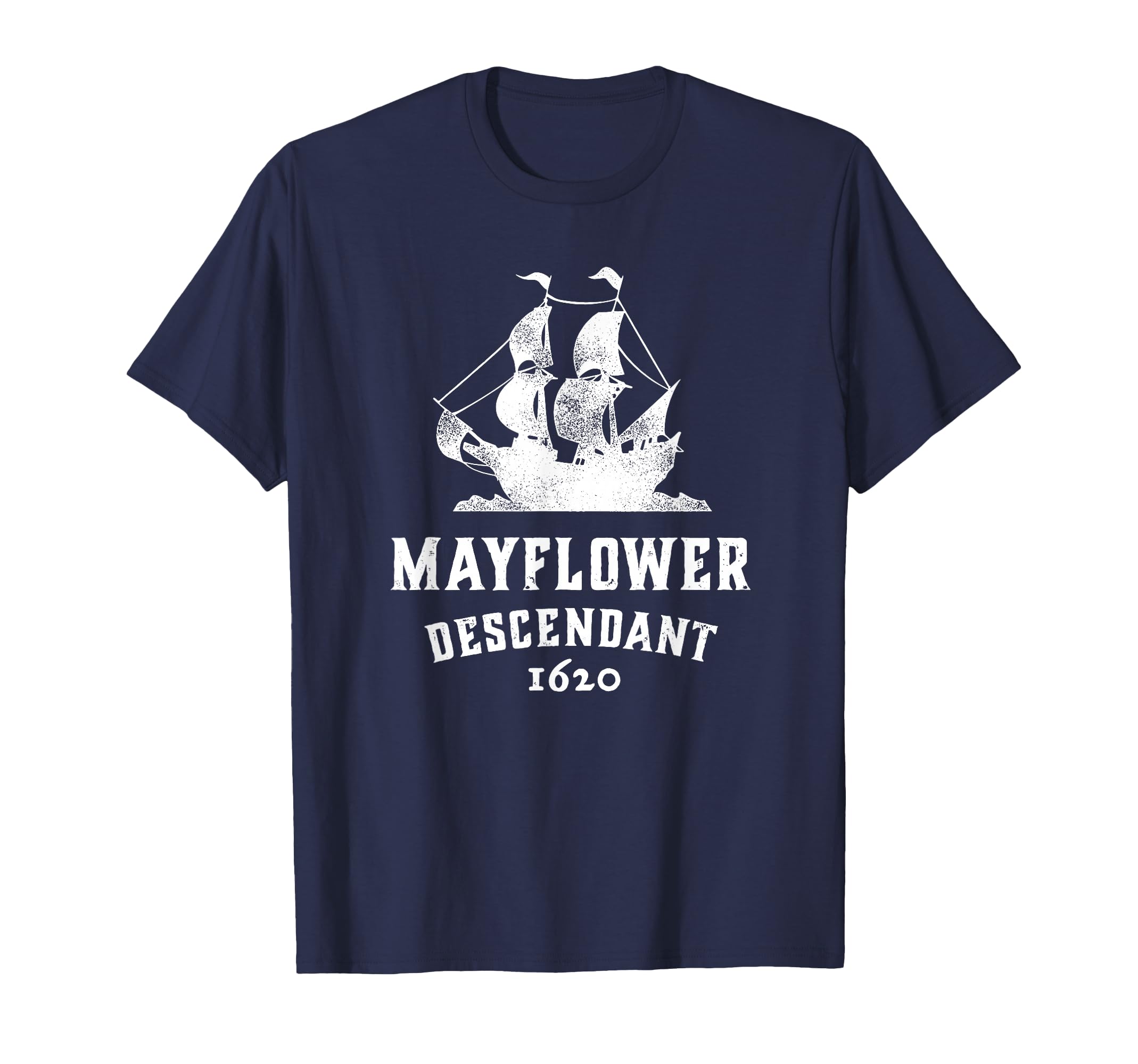 Mayflower Descendant 1620 Distressed T-Shirt - Novelty Apparel Men Women - T-Shirt, Sweatshirt, Hoodie