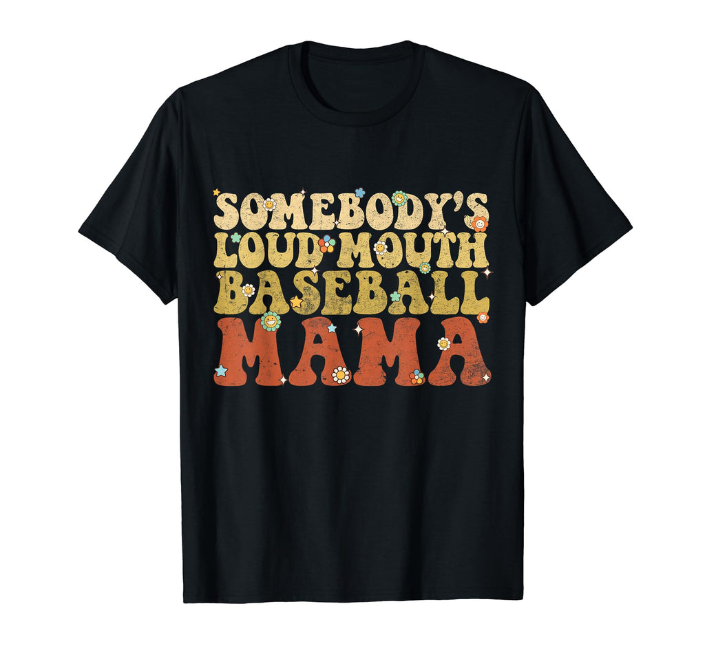 Somebodys Loudmouth Baseball Mama T-Shirt - Trendy Graphic for Adults - T-Shirt, Sweatshirt, Hoodie