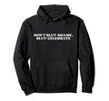 Dont Slut Shame Slut Celebrate Y2K Hoodie - Graphic Print Men Women - T-Shirt, Sweatshirt, Hoodie