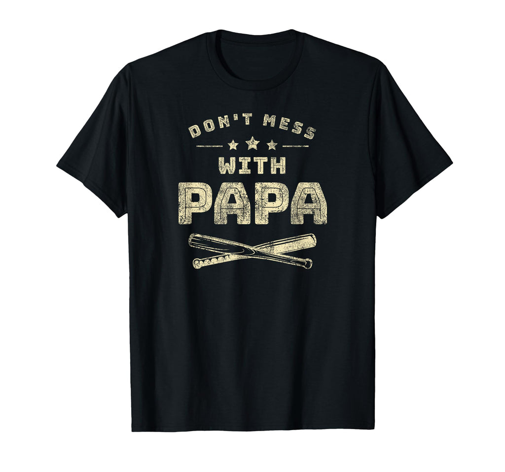 Dont Mess Papa Funny Grandpa T-Shirt - Aesthetic Graphic for Adults - T-Shirt, Sweatshirt, Hoodie