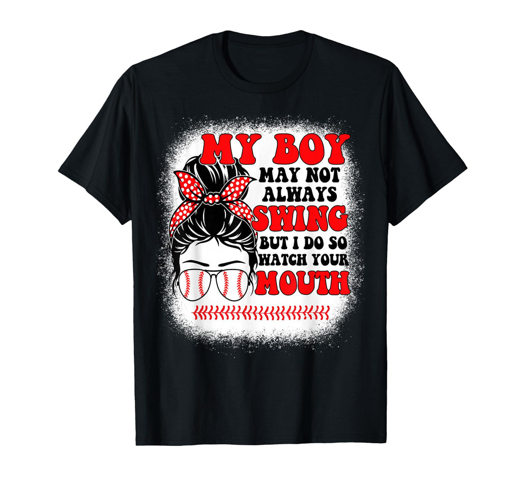 Messy Bun Softball Mom My May Not T-Shirt - Casual Everyday Wear Men Women - T-Shirt, Sweatshirt, Hoodie