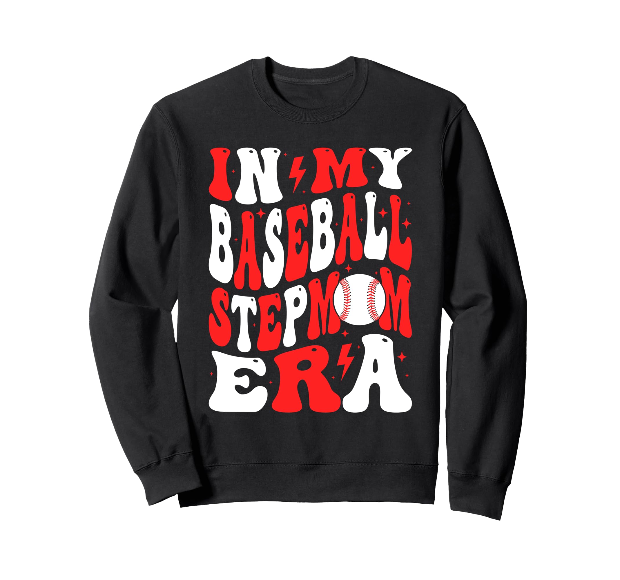 My Baseball Stepmom Era Bonus Mom Sweatshirt - Unique Graphic Unisex - T-Shirt, Sweatshirt, Hoodie