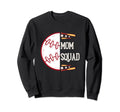 Funny Baseball Season Mom Game Day Sweatshirt - Custom Art Print Unisex - T-Shirt, Sweatshirt, Hoodie