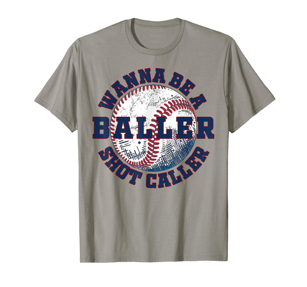 Funny Baseball Wanna Be Baller Shot T-Shirt - Trendy Graphic Men Women - T-Shirt, Sweatshirt, Hoodie