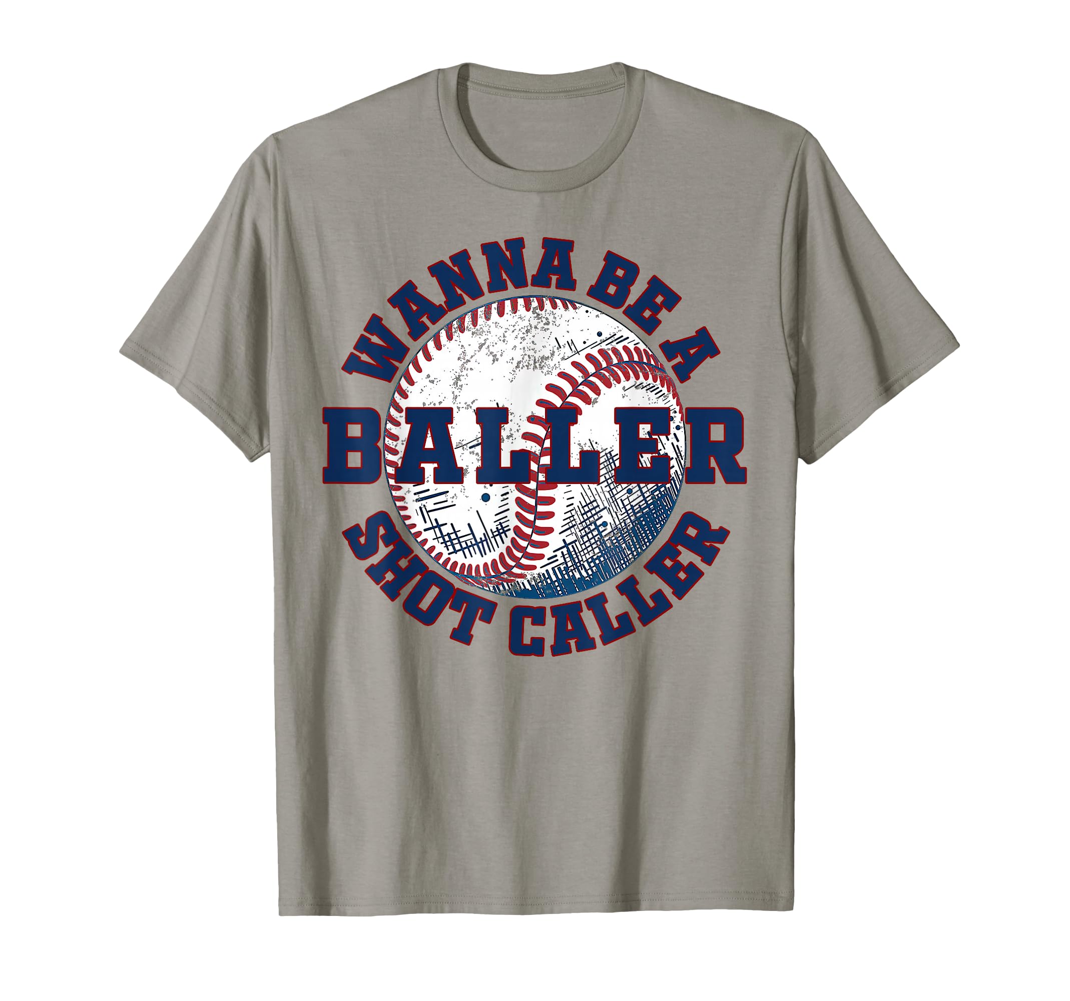 Funny Baseball Wanna Be Baller Shot T-Shirt - Trendy Graphic Men Women - T-Shirt, Sweatshirt, Hoodie