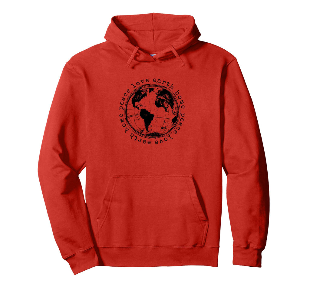 Peace Love Earth Home Earth Day Hoodie - Streetwear Style Men Women - T-Shirt, Sweatshirt, Hoodie