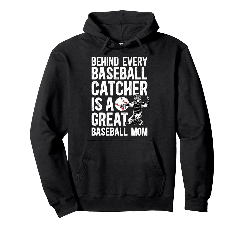 Great Baseball Catcher Mom Baseball Hoodie - Streetwear Style for Adults - T-Shirt, Sweatshirt, Hoodie