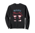Mahj Moms Club Funny Mahjong Board Sweatshirt - Trendy Graphic for Adults - T-Shirt, Sweatshirt, Hoodie