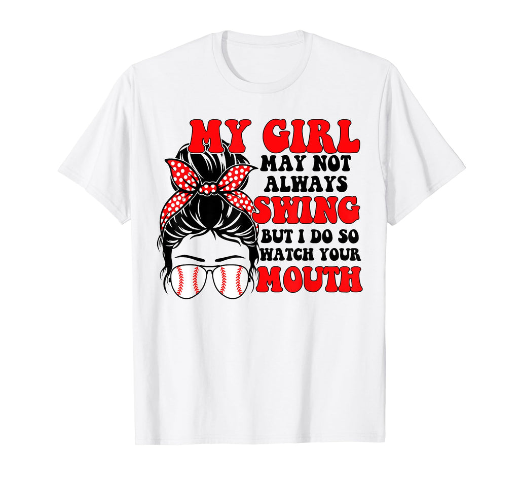Messy Bun Softball Mom My May Not T-Shirt - Unique Graphic Men Women - T-Shirt, Sweatshirt, Hoodie