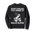 Roller Skating Disco Derby Skates Sweatshirt - Novelty Apparel Unisex - T-Shirt, Sweatshirt, Hoodie