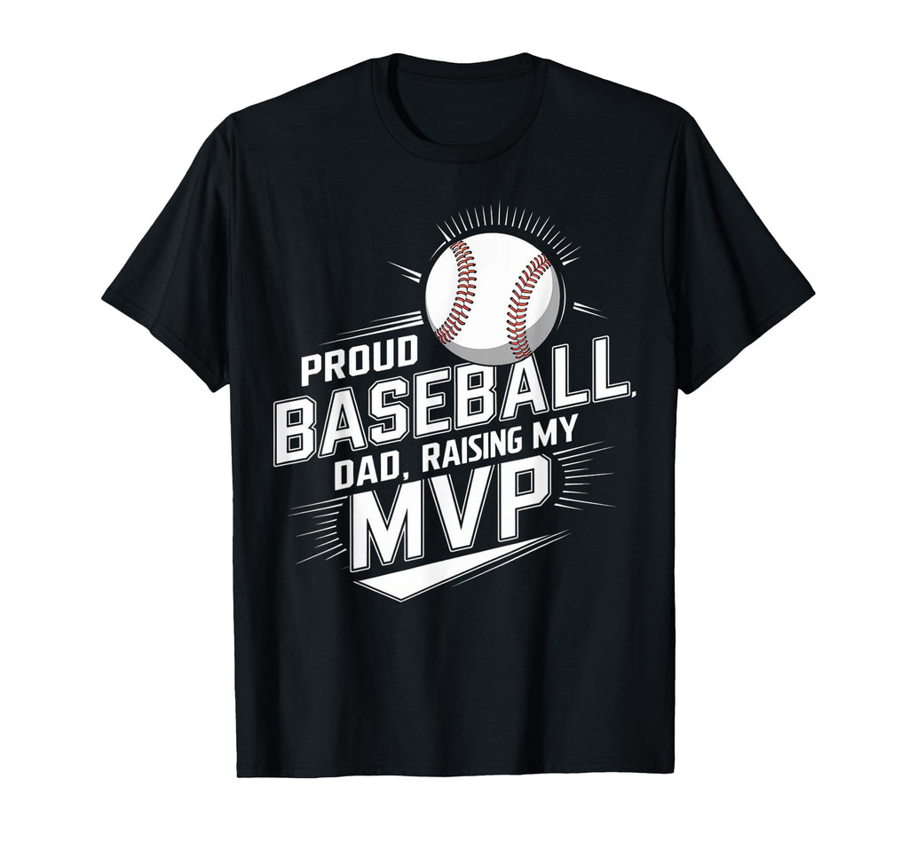 Proud Baseball Dad Raising My Mvp T-Shirt - Minimalist Print Men Women - T-Shirt, Sweatshirt, Hoodie