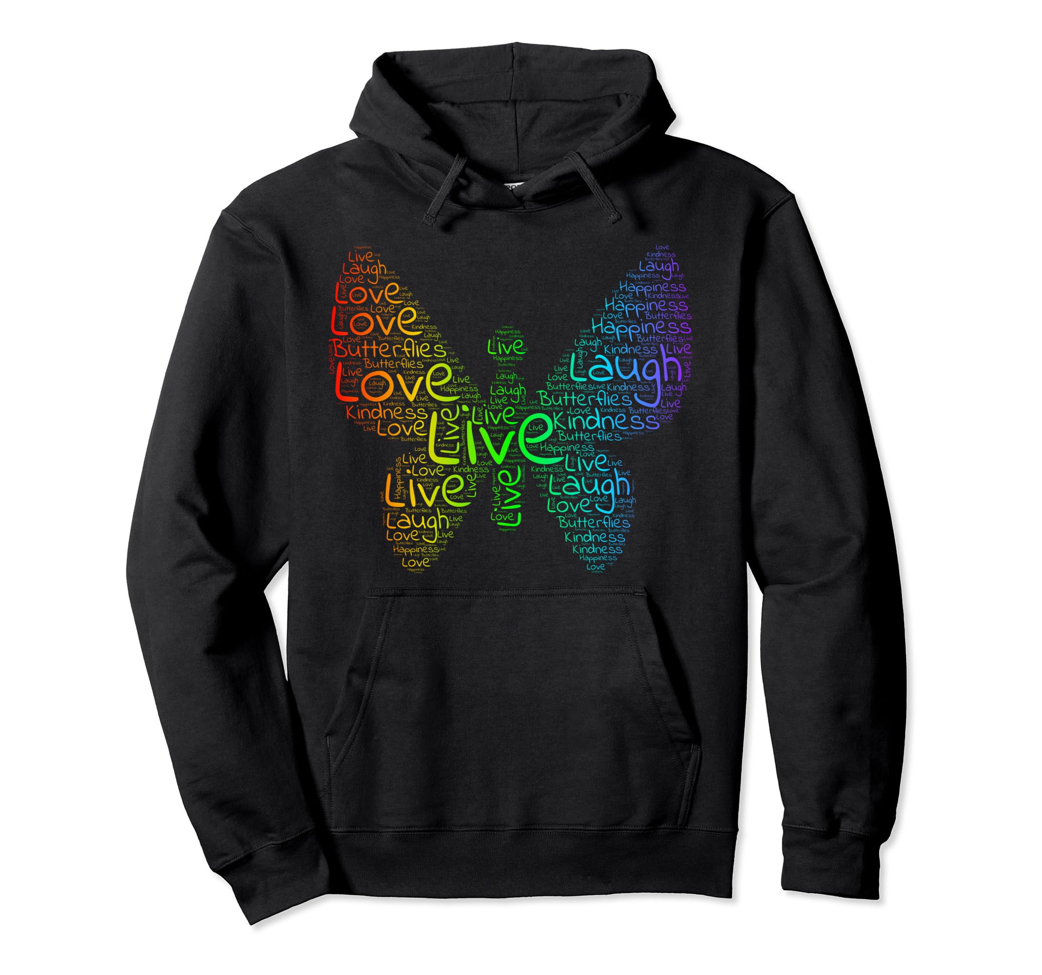 Rainbow Butterfly Love Live Laugh Hoodie - Streetwear Style Men Women - T-Shirt, Sweatshirt, Hoodie