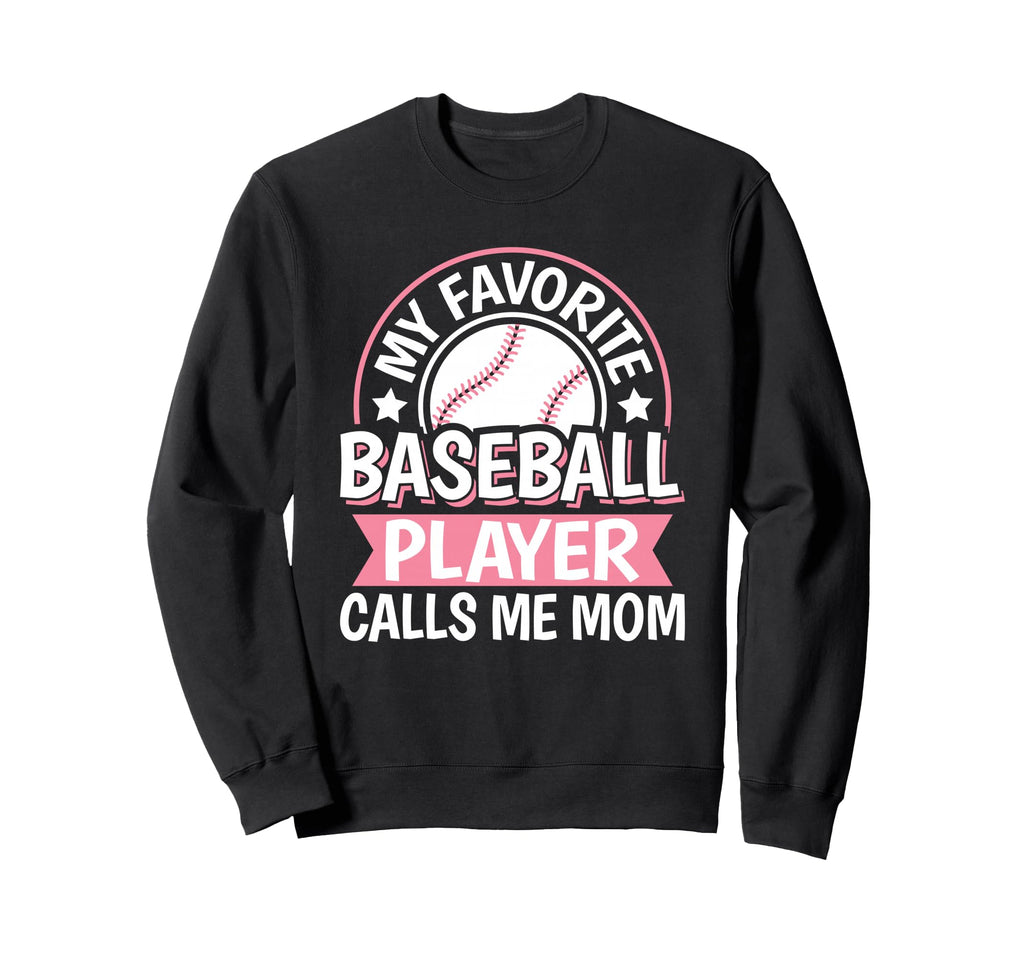 My Favorite Baseball Player Calls Me Sweatshirt - Minimalist Print Unisex - T-Shirt, Sweatshirt, Hoodie