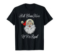 Ask Your Mom If Im Real Distressed Santa T-Shirt - Trendy Graphic Unisex - T-Shirt, Sweatshirt, Hoodie