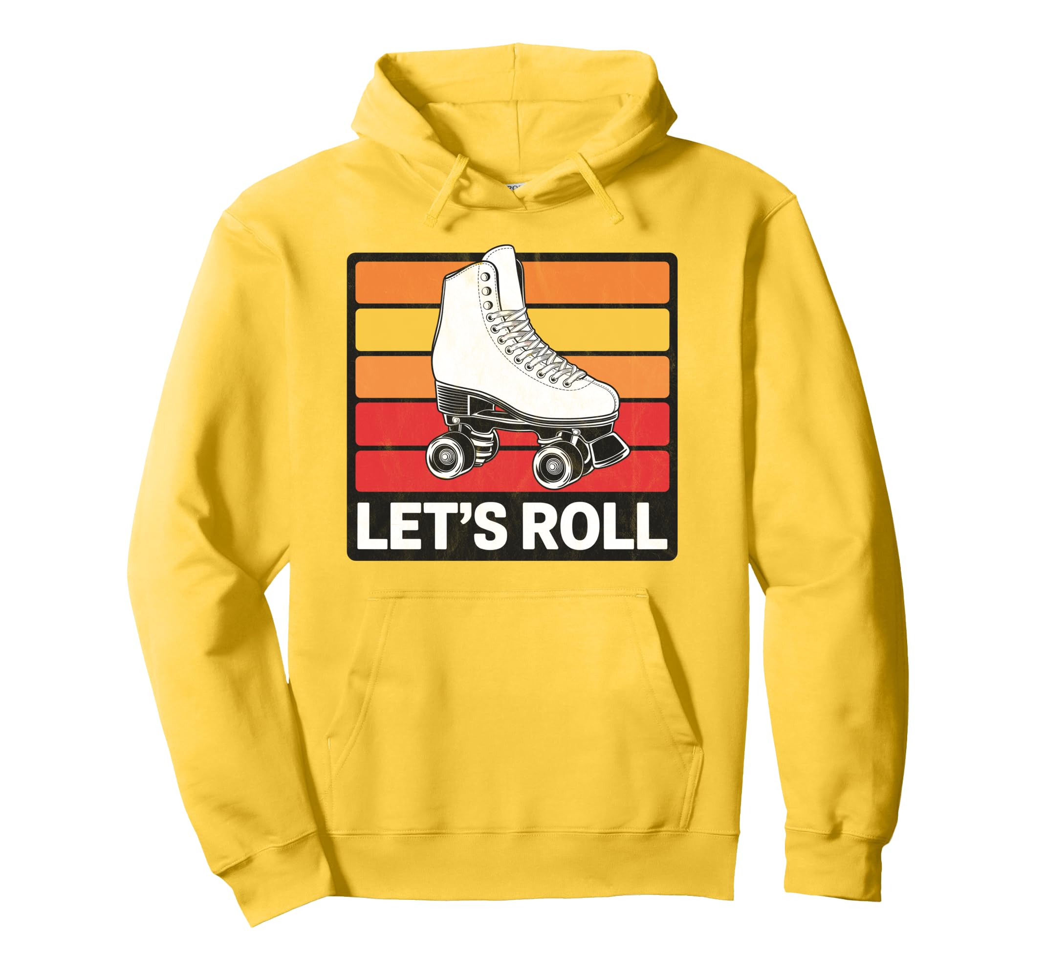 Let S Roll Roller Skating Skater Skate Hoodie - Streetwear Style Unisex - T-Shirt, Sweatshirt, Hoodie