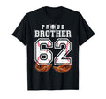Proud Brother Baseball Player Number 62 T-Shirt - Unique Graphic Men Women - T-Shirt, Sweatshirt, Hoodie