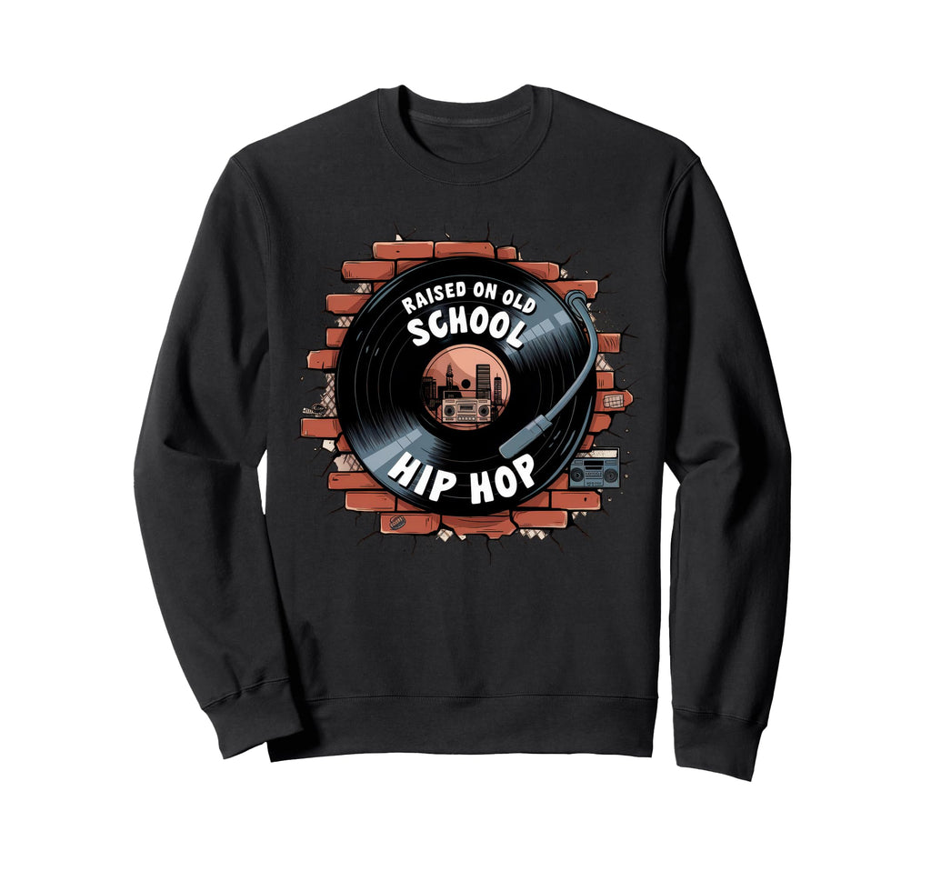 Raised Old School Hip Hop Sweatshirt - Minimalist Print for Adults - T-Shirt, Sweatshirt, Hoodie
