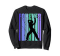 Womens Forever Dance Distressed Sweatshirt - Streetwear Style for Adults - T-Shirt, Sweatshirt, Hoodie