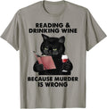 Reading and Drinking Wine Because Murder Is Wrong - Adult & Kids T-Shirts, Sweatshirts & Hoodies apparel design preview 1
