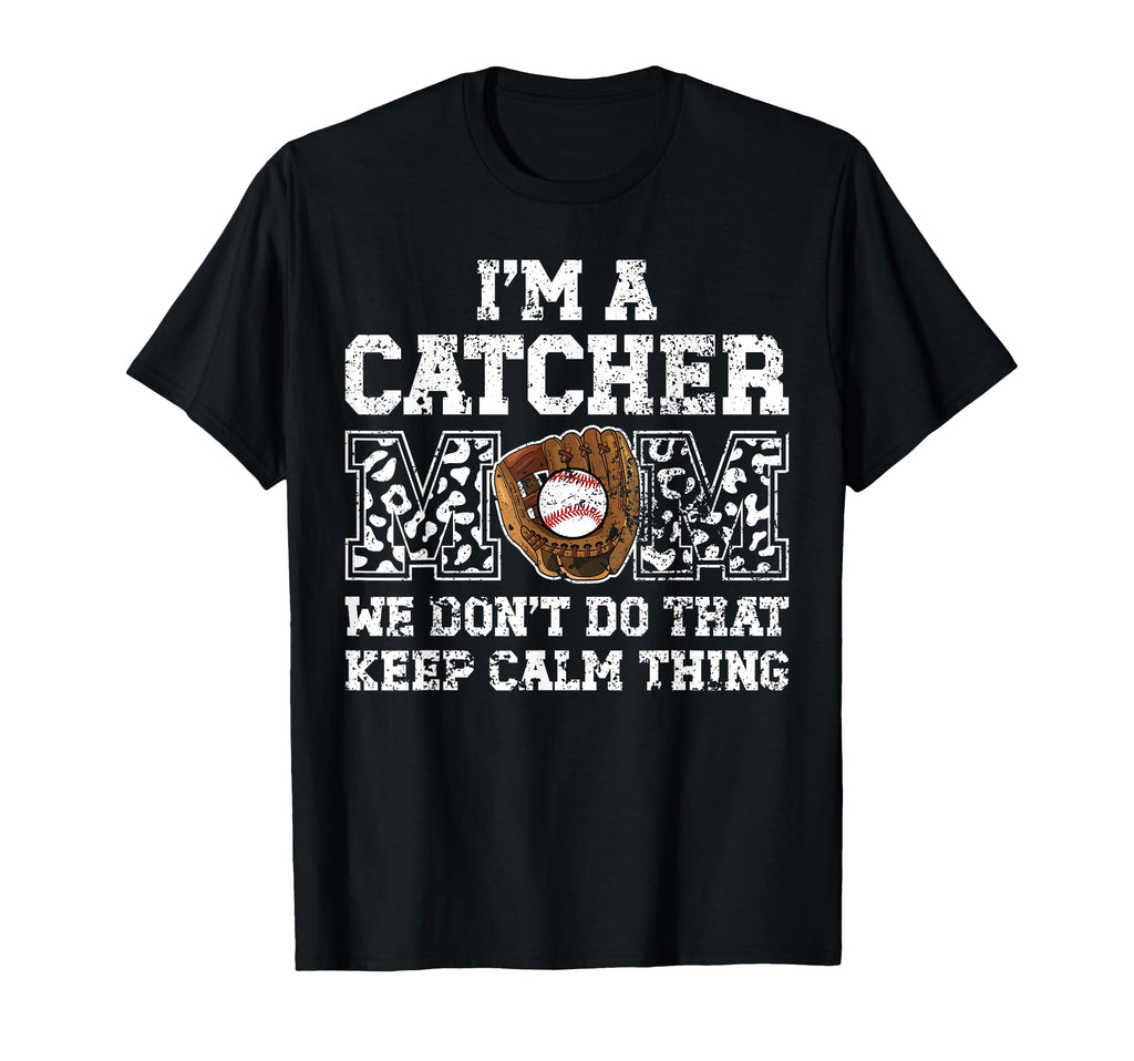 Im Baseball Catcher Mom Baseball Catcher T-Shirt - Minimalist Print Unisex - T-Shirt, Sweatshirt, Hoodie