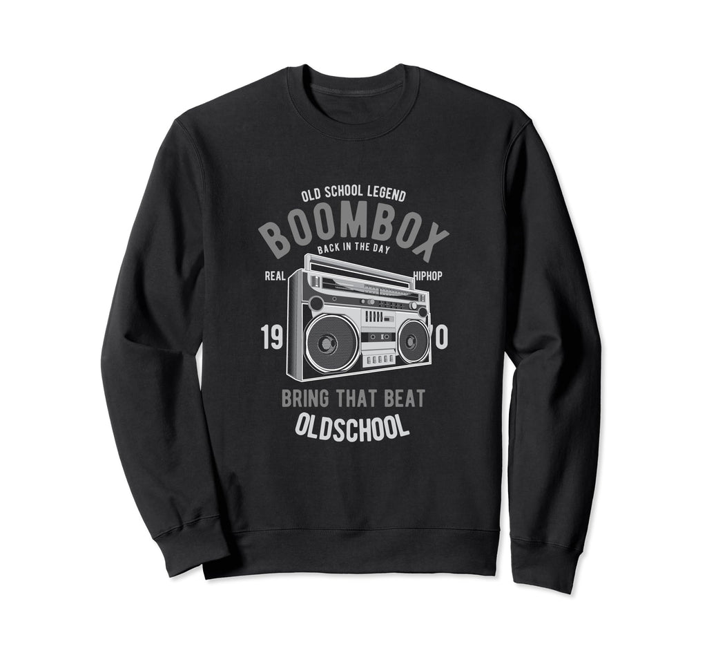 Old School Boombox Old School Sweatshirt - Casual Everyday Wear Unisex - T-Shirt, Sweatshirt, Hoodie