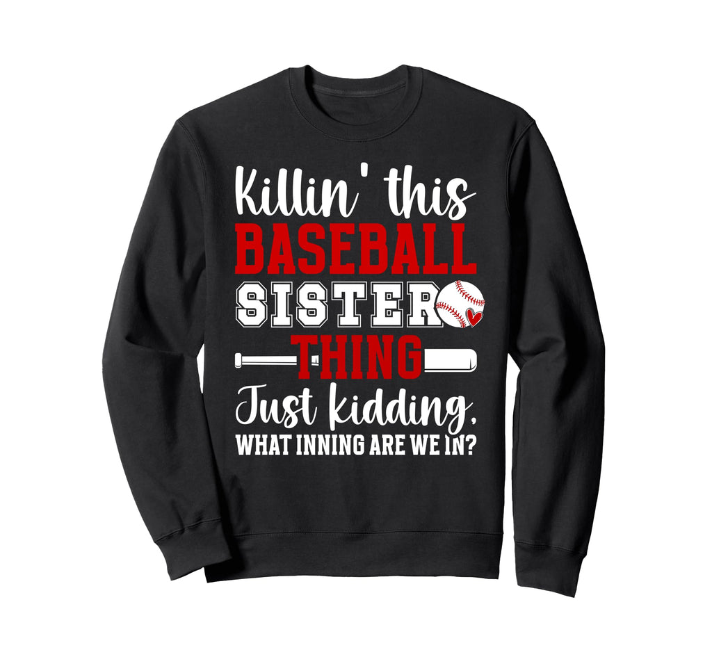 This Baseball Sister Thing Sister Sweatshirt - Unique Graphic Unisex - T-Shirt, Sweatshirt, Hoodie