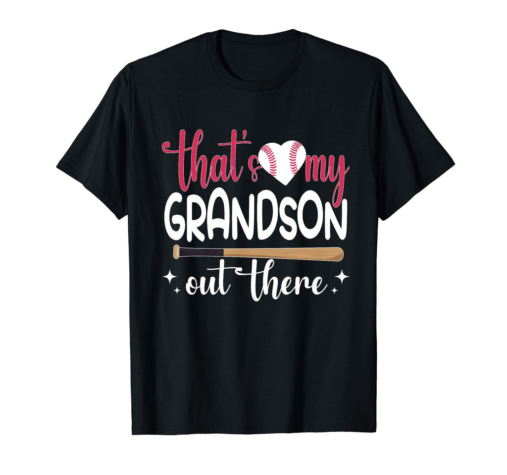 Funny Thats My Grandson Out There T-Shirt - Unique Graphic Men Women - T-Shirt, Sweatshirt, Hoodie