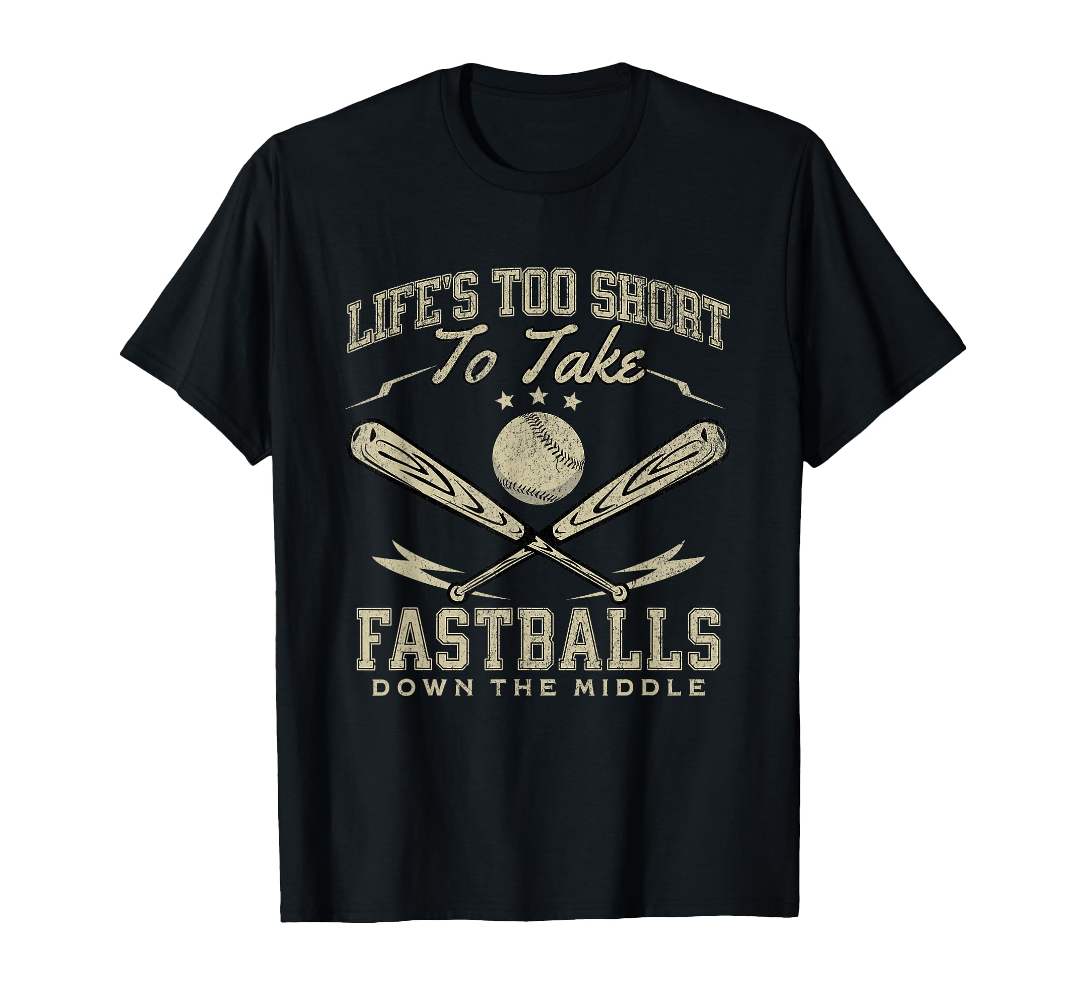 Life Too Short To Take Fastballs T-Shirt - Casual Everyday Wear Unisex - T-Shirt, Sweatshirt, Hoodie