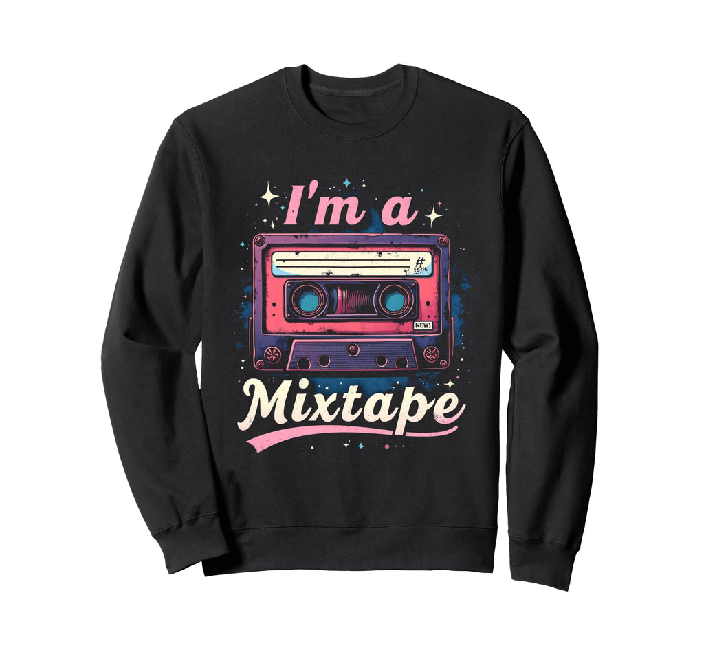 Im Mixtape Cassette Sweatshirt - Aesthetic Graphic for Adults - T-Shirt, Sweatshirt, Hoodie