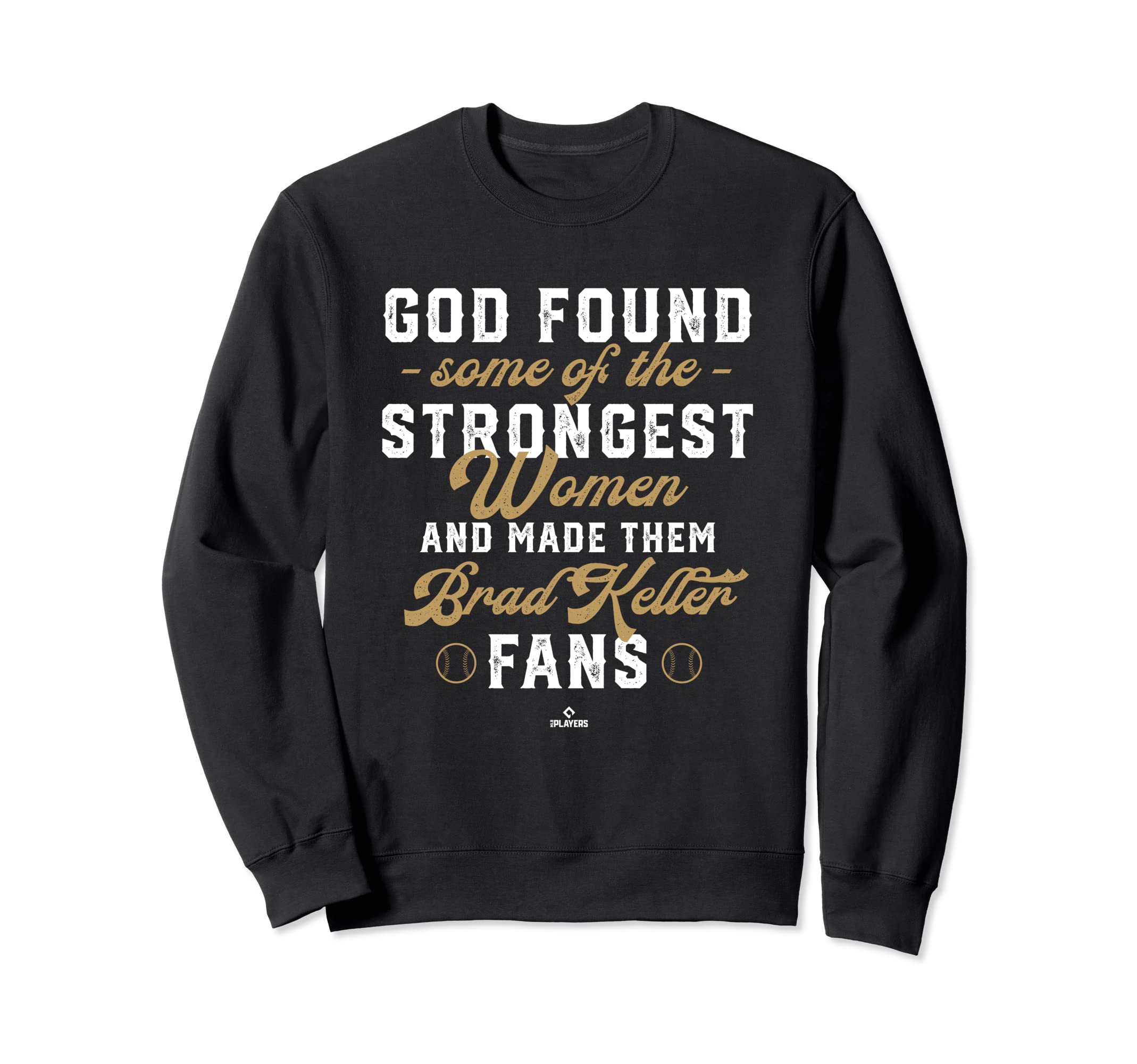 God Found Strongest Brad Sweatshirt - Casual Everyday Wear Men Women - T-Shirt, Sweatshirt, Hoodie