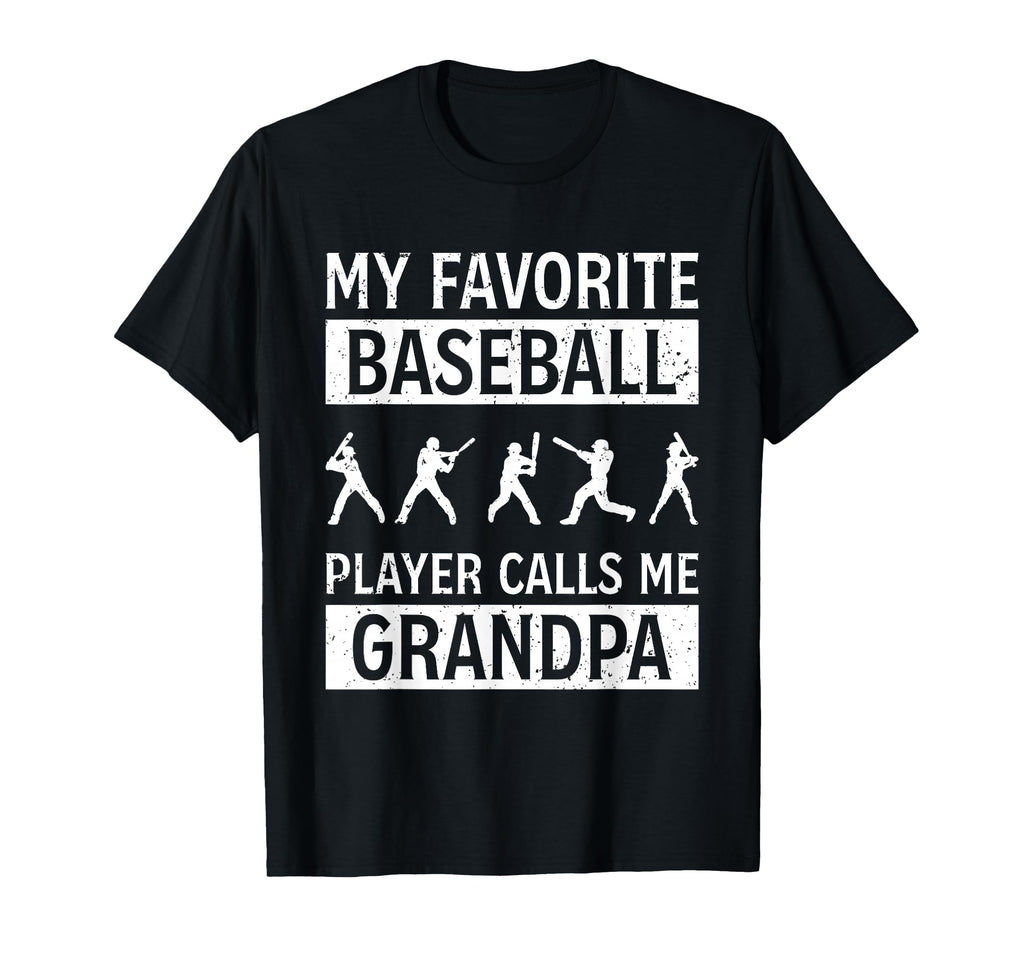 My Favorite Baseball Player Calls T-Shirt - Fun Novelty Design Men Women - T-Shirt, Sweatshirt, Hoodie