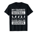 My Favorite Baseball Player Calls T-Shirt - Fun Novelty Design Men Women - T-Shirt, Sweatshirt, Hoodie