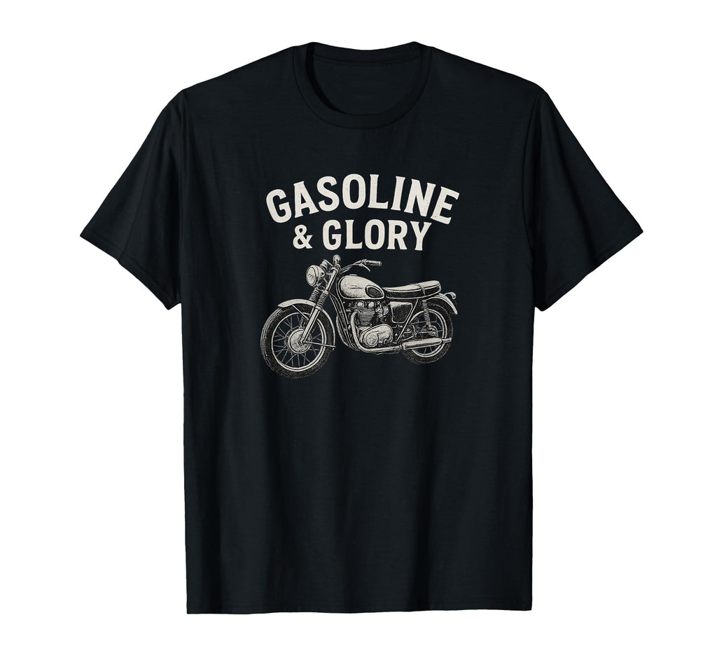 Gasoline Glory Motorcycle Biker T-Shirt - Graphic Print Men Women - T-Shirt, Sweatshirt, Hoodie