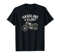 Gasoline Glory Motorcycle Biker T-Shirt - Graphic Print Men Women - T-Shirt, Sweatshirt, Hoodie
