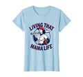 Living That Mama Life Baseball Mom T-Shirt - Fun Novelty Design Unisex - T-Shirt, Sweatshirt, Hoodie