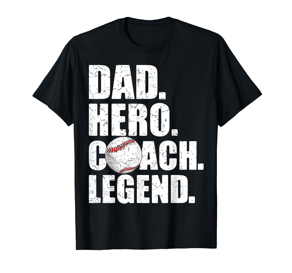 Dad Hero Coach Legend Father Daddy T-Shirt - Trendy Graphic Unisex - T-Shirt, Sweatshirt, Hoodie